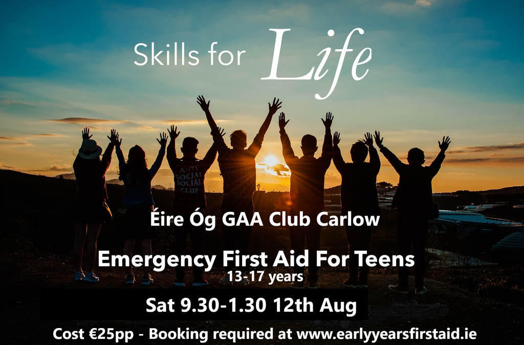 Emergency First Aid for Teens 13-17 yrs - Éire Óg GAA Carlow - Saturday 12th Aug